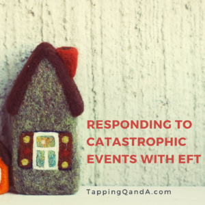 Responding To Catastrophic Events With EFT