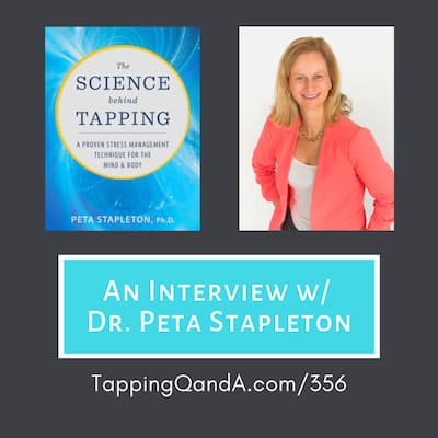 Pod #356: The Science Behind Tapping w/ Dr. Peta Stapleton